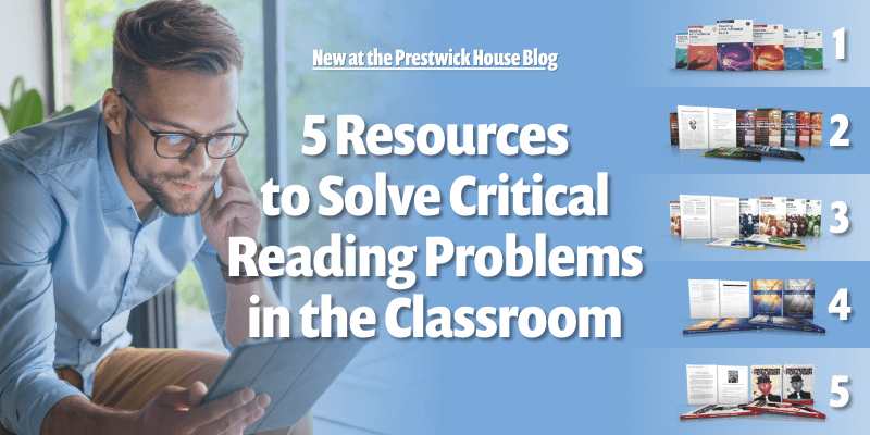 5 Resources to Solve Critical Reading Problems in the Classroom